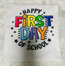 Load image into Gallery viewer, Happy First Day of School DTF Transfer