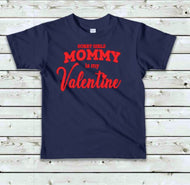 Copy of Mommy is my Valentine